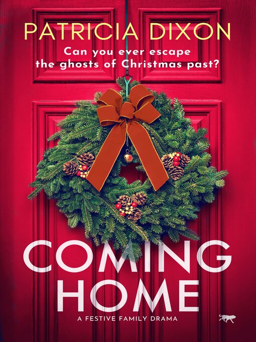 Title details for Coming Home by Patricia Dixon - Available